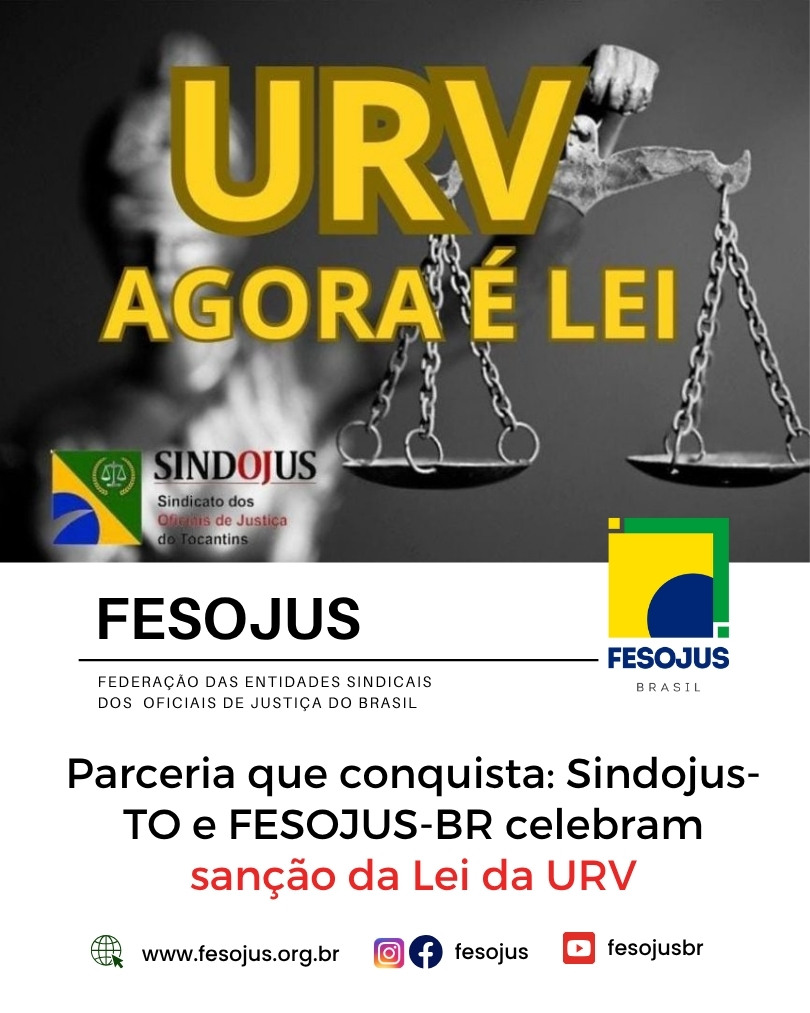 Leia mais sobre o artigo Parceria que conquista: Sindojus-TO e FESOJUS-BR celebram sanção da Lei da URV